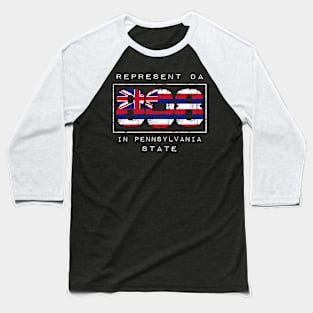 Rep Da 808 in Pennsylvania State by Hawaii Nei All Day Baseball T-Shirt